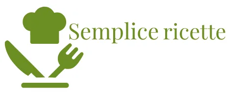 Semplice Ricette: Cucina Facile, Veloce e Gustosa